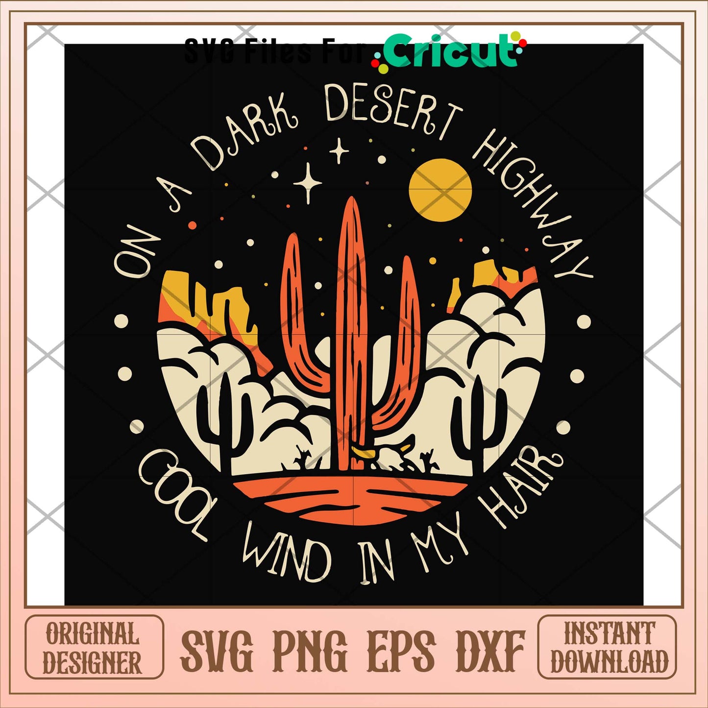 On a dark desert highway cool wind svg, desert svg, funny svg