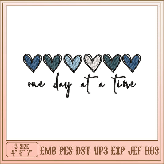 One Day At A Time Embroidery Design