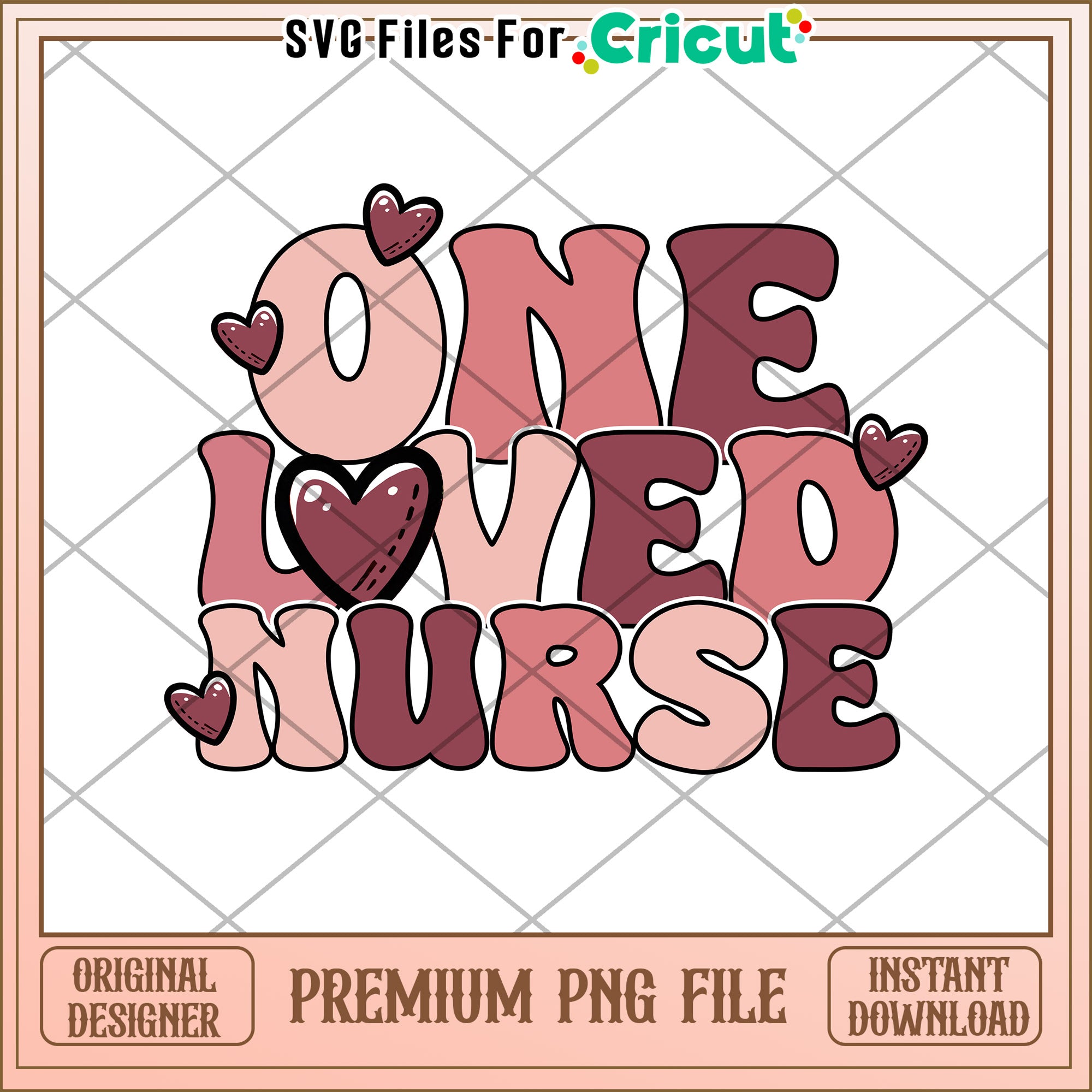 One Loved Nurse PNG Sublimation Design – svg files for cricut