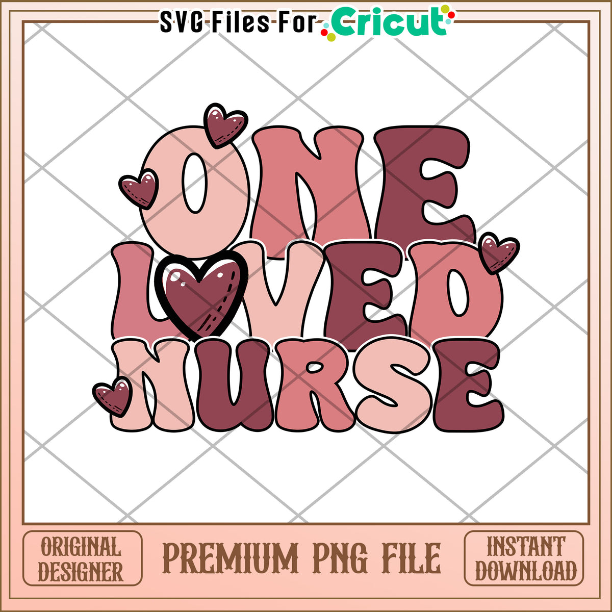 One Loved Nurse PNG Sublimation Design – svg files for cricut