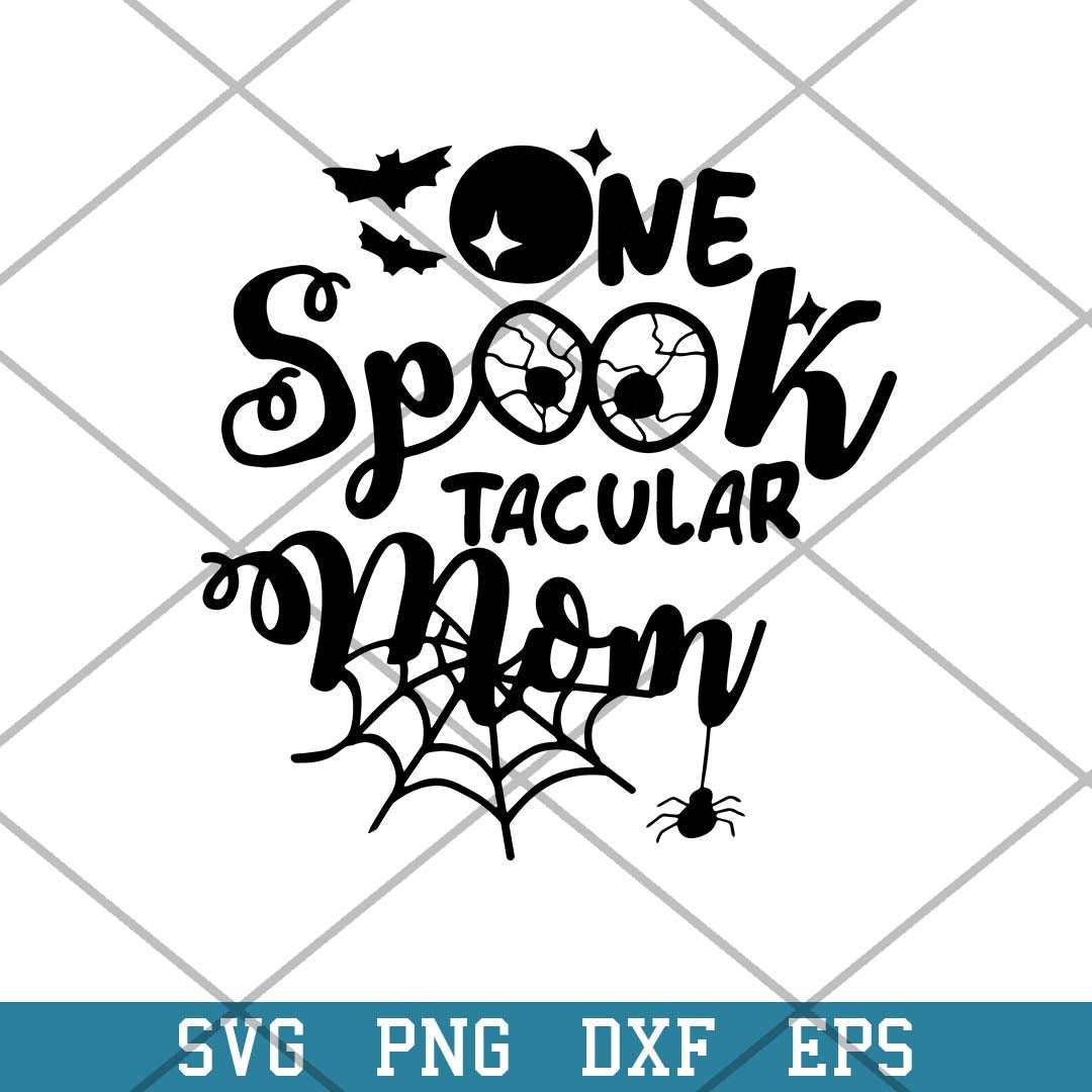 One Spook Tacular Mom Halloween Svg, Halloween Svg-Svgfilesforcricut
