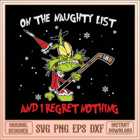 One the naughty list and i regret nothing, Grinch funny quotes svg bundle