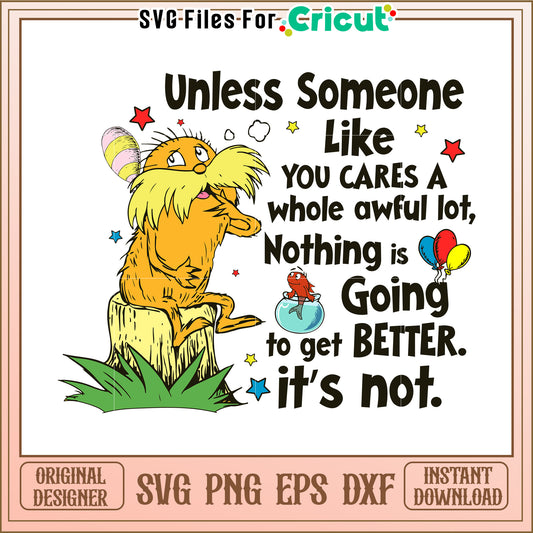 Option 1 (60 characters)  Lorax SVG Quote PNG EPS DXF Download
