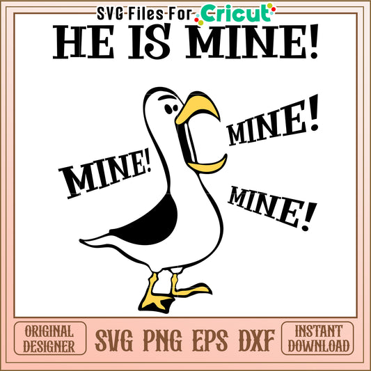 Option 1 (61 characters) SVG Seagull Design He Is Mine Instant Download