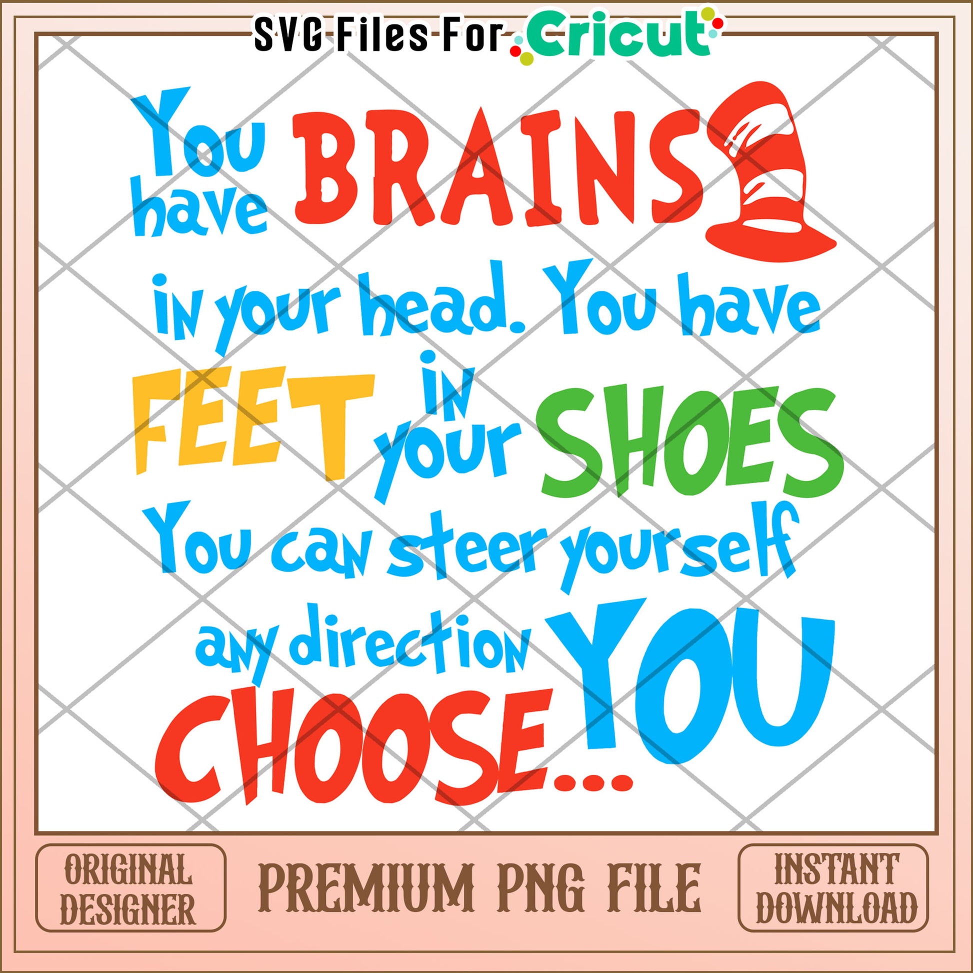 Option 1 (62 characters)  You Have Brains PNG  Inspirational Quote Design