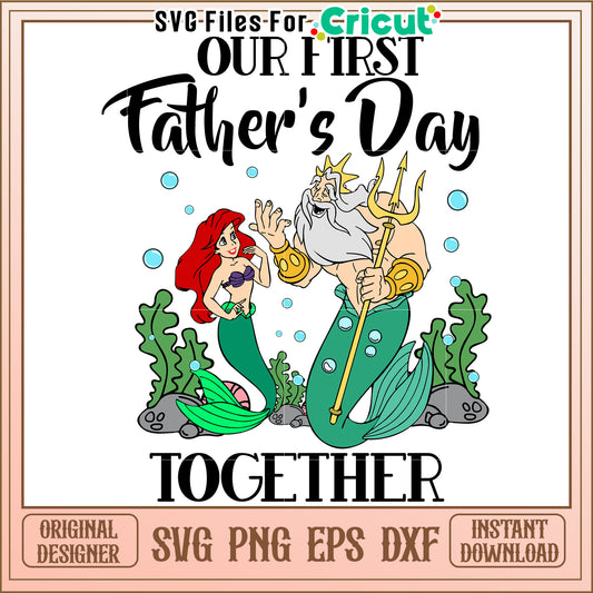 Our First Father's Day SVG Design