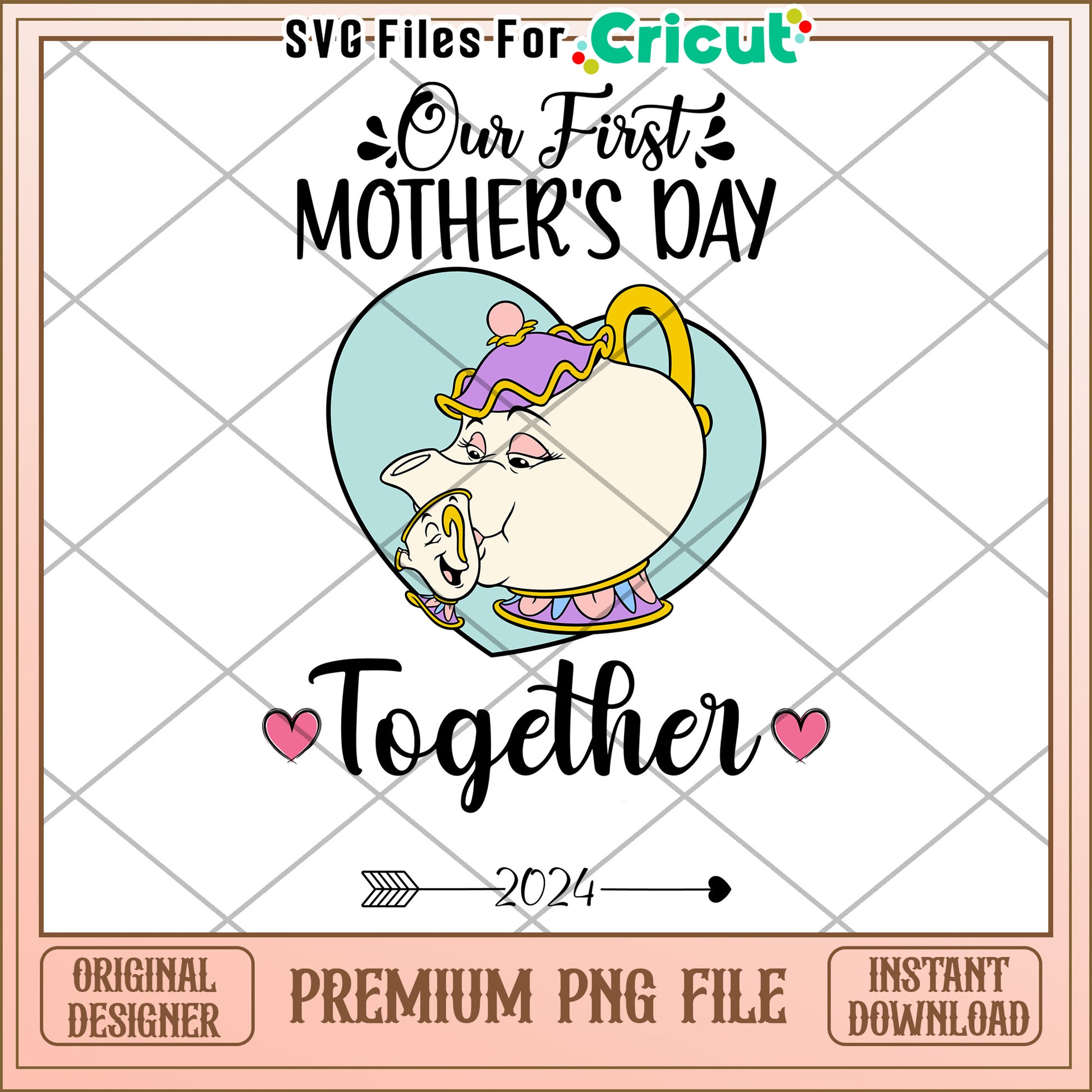 Our First Mother's Day Together PNG File for Cricut 2024