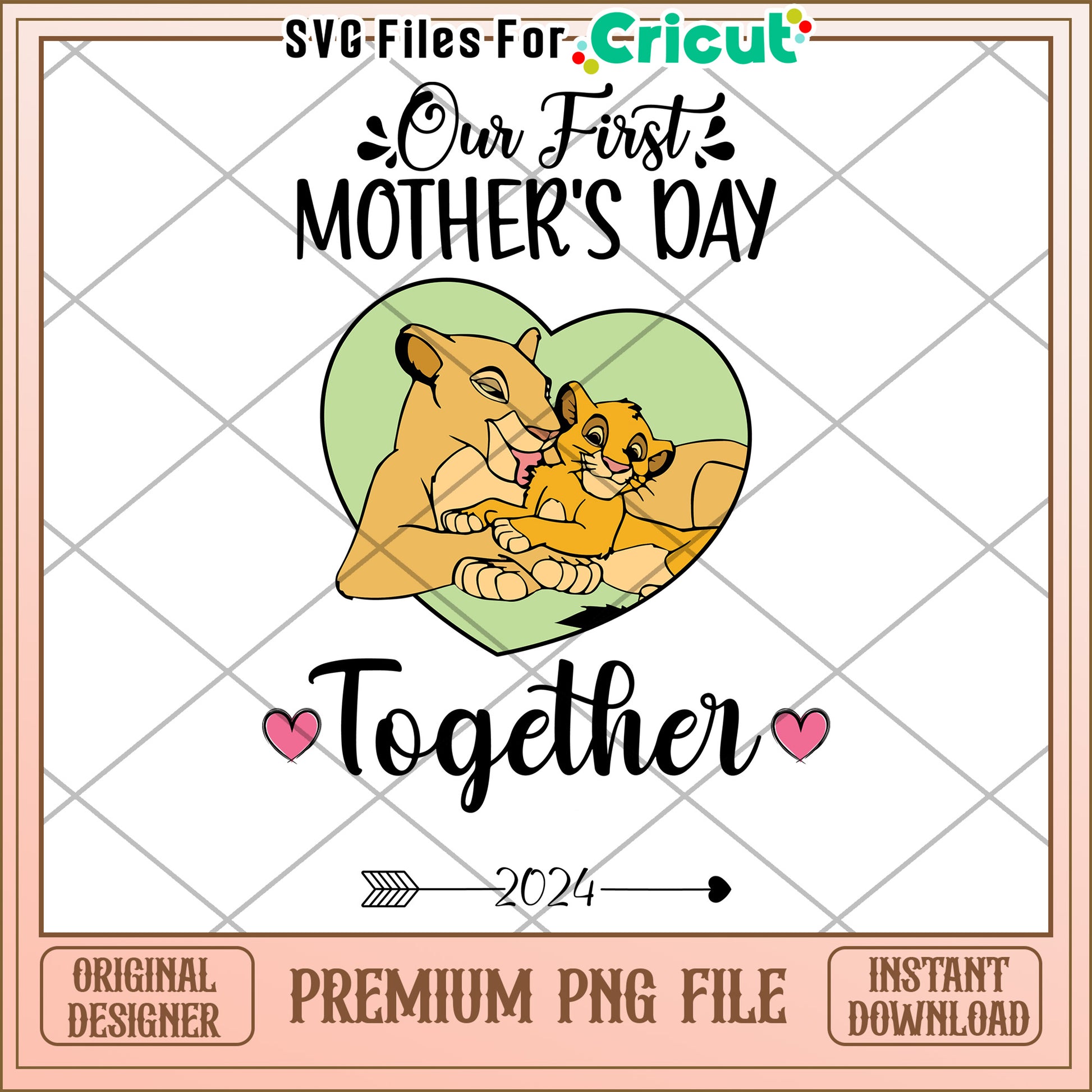 Our First Mothers Day PNG 2024 Lion King