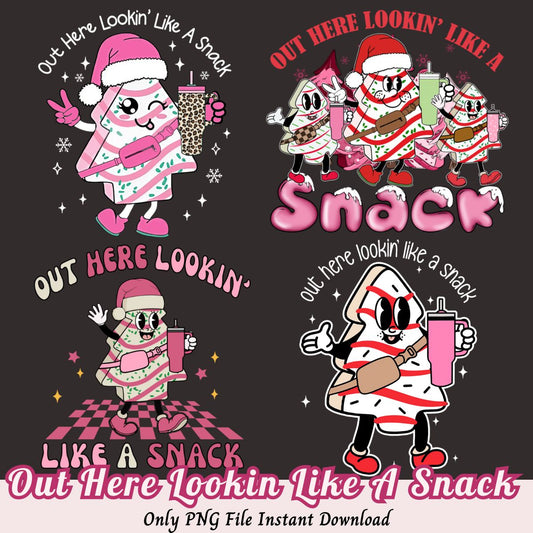 Out here looking Like A Snack PNG Bundle, Christmas PNG bundle