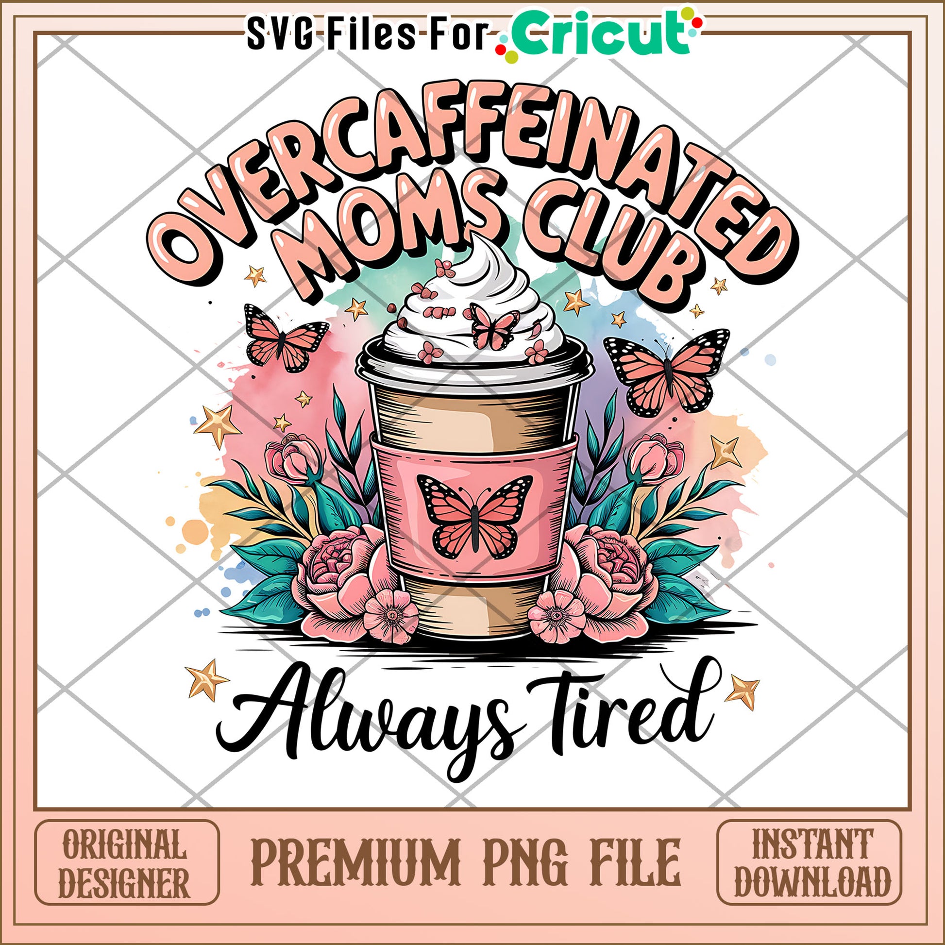 Overcaffeinated Moms Club PNG Design