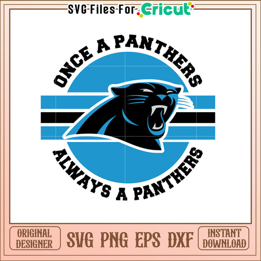 Panthers SVG Design Once a Panther Always a Panther
