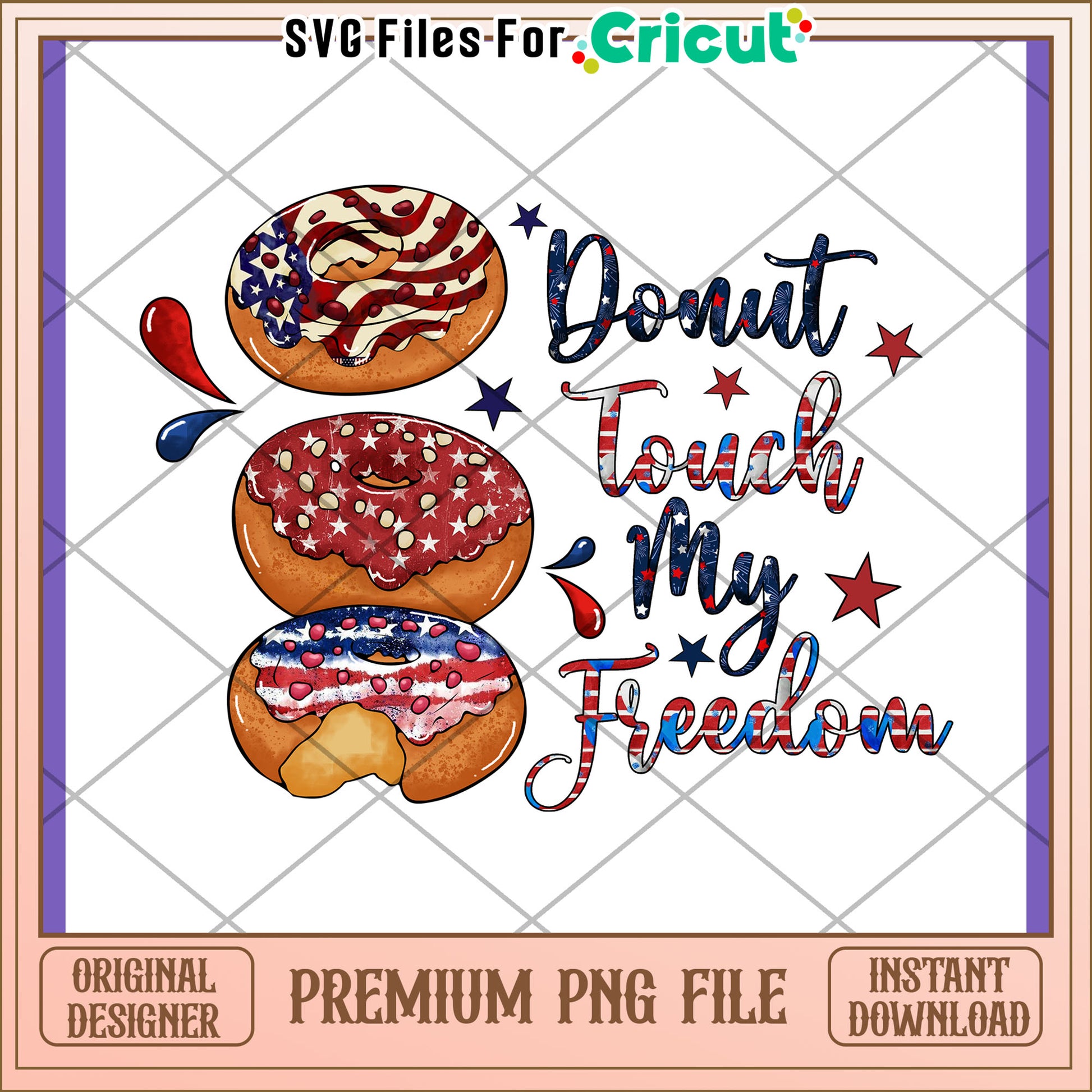 Patriotic Donut PNG Design Don't Touch My Freedom