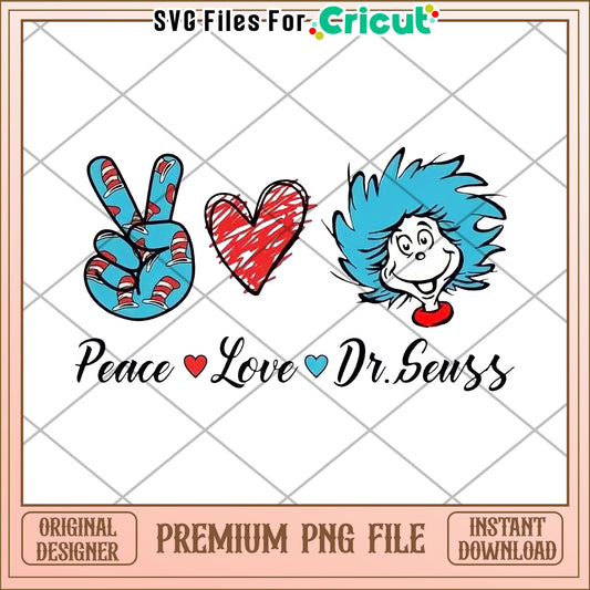 Peace Love Dr Seuss PNG Download
