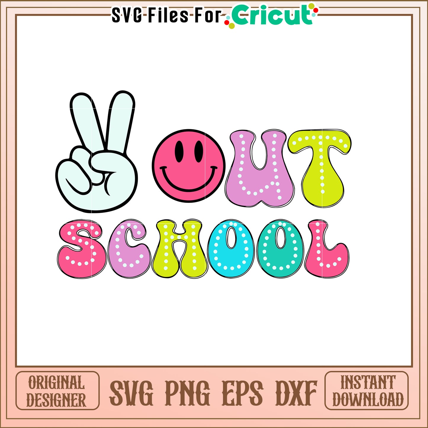 Peace Out School SVG Cut File