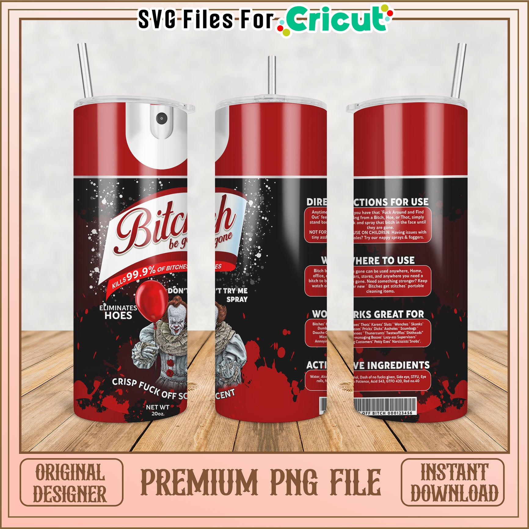 Pennywise Bitch Tumbler PNG Instant Download