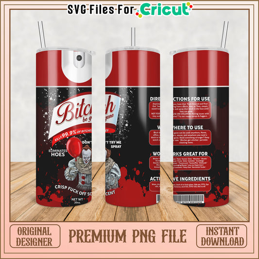 Pennywise Bitch Tumbler PNG Instant Download