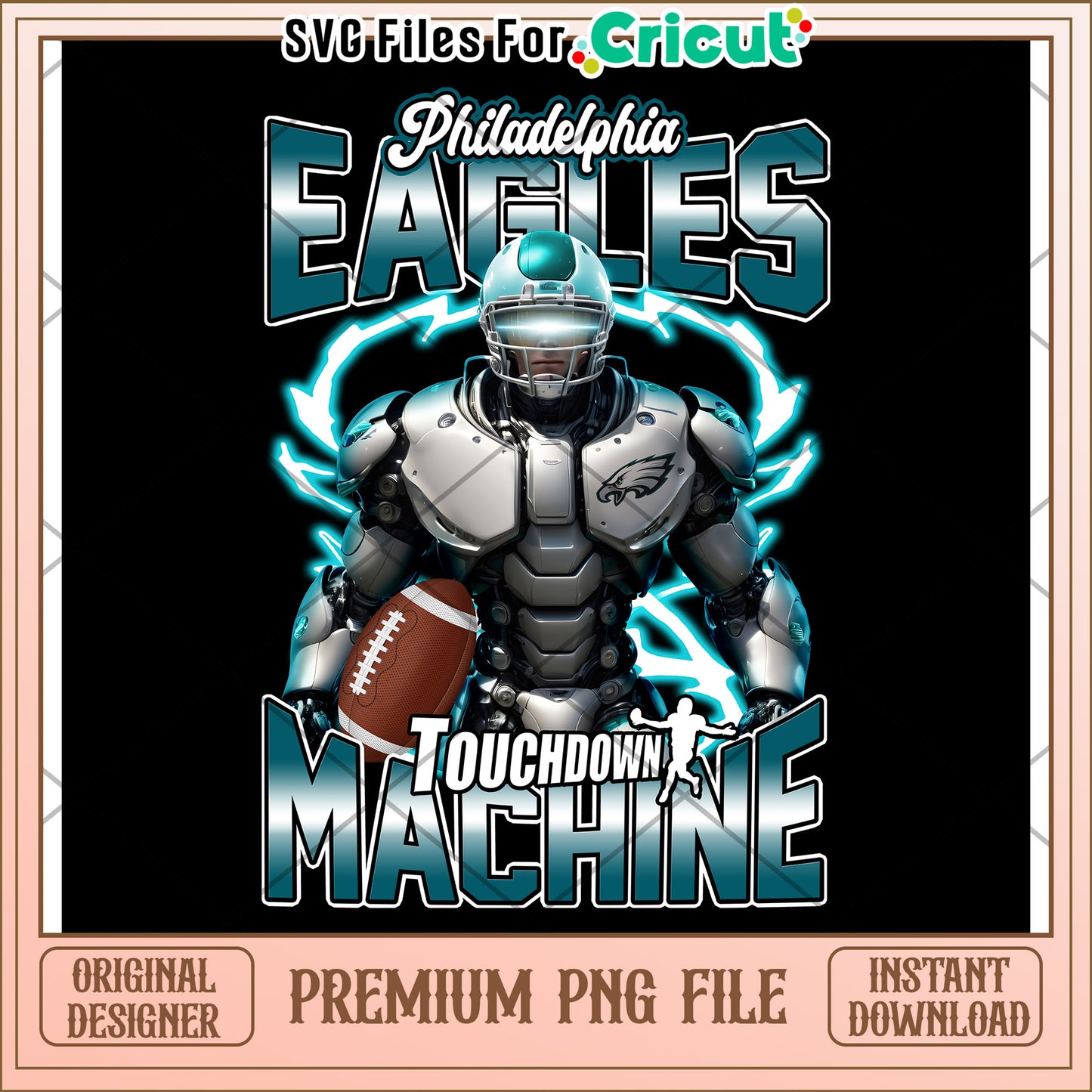 Philadelphia Eagles Touchdown Machine PNG File for Cricut, Instant Download Design for Football Fans