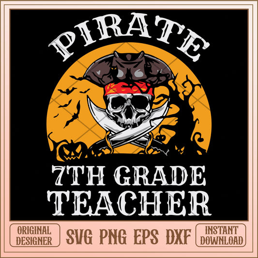 Piarate 7th grade teacher svg, Halloween characters svg, digital download
