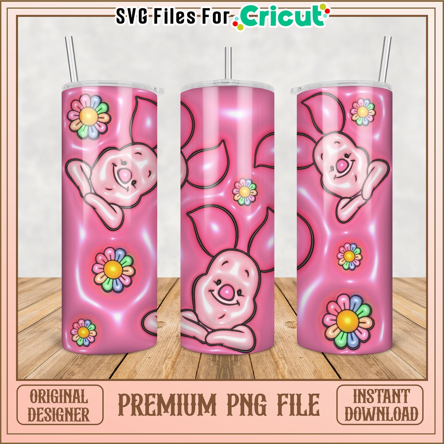 Piglet Tumbler PNG Design Cricut