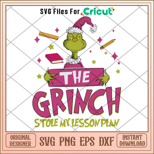 Pink Grinch Stole My Lesson Plan SVG pink grinch outfit​ svg