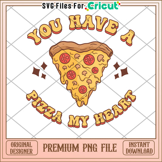 Pizza My Heart PNG Design Instant Download