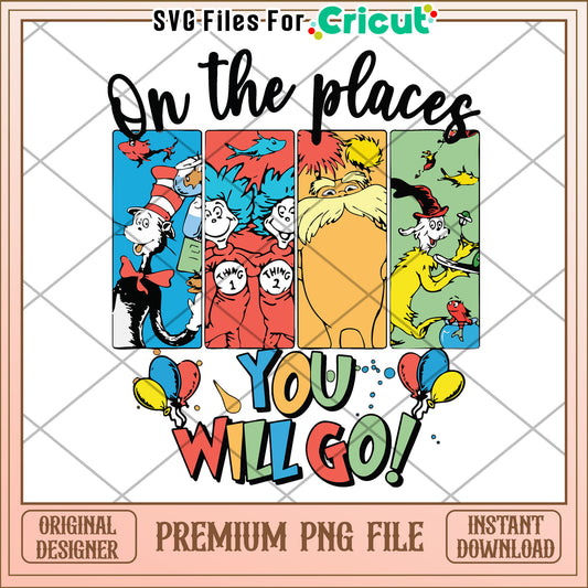 Places Youll Go PNG Sublimation
