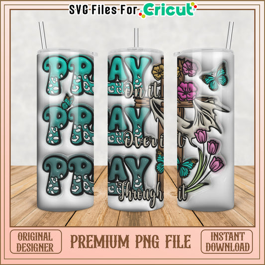 Pray Tumbler PNG Design Instant Download