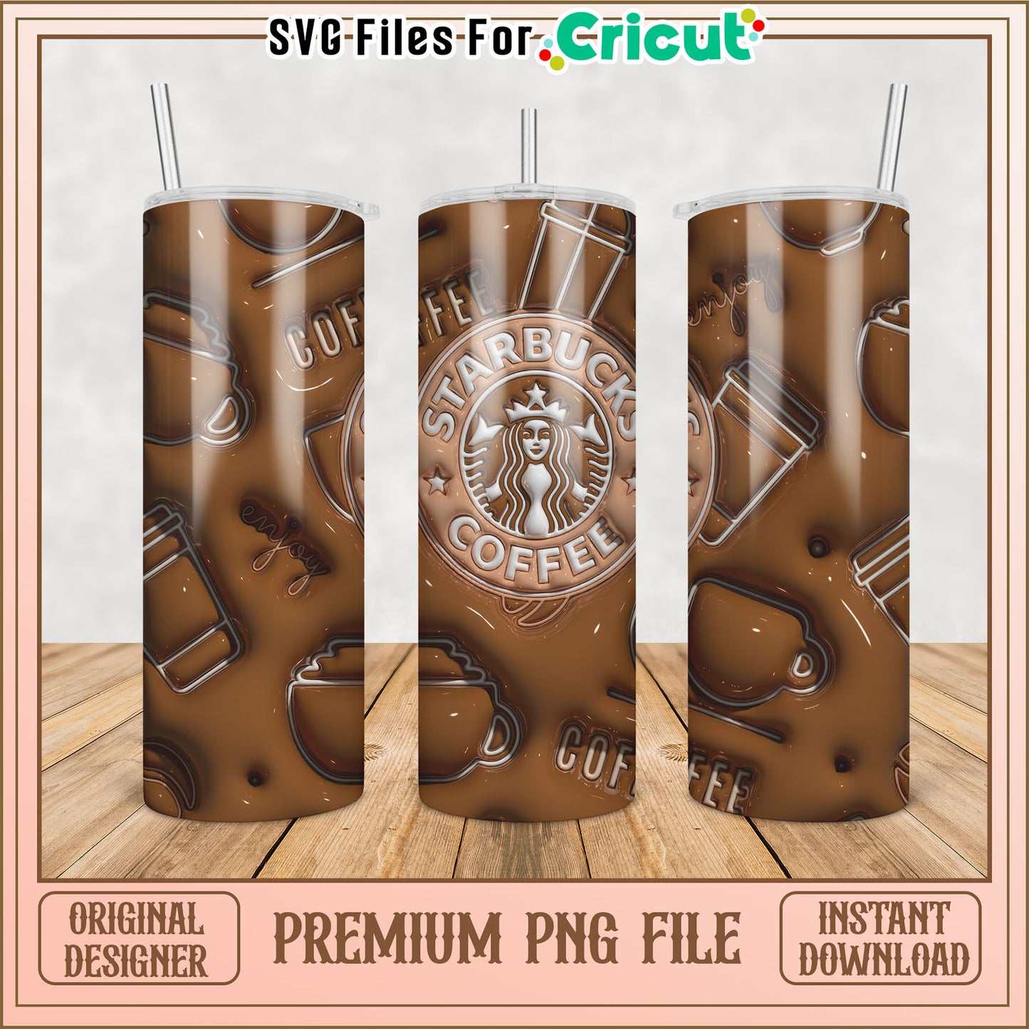Premium Coffee Tumbler PNG File for Cricut Crafting Instant Download