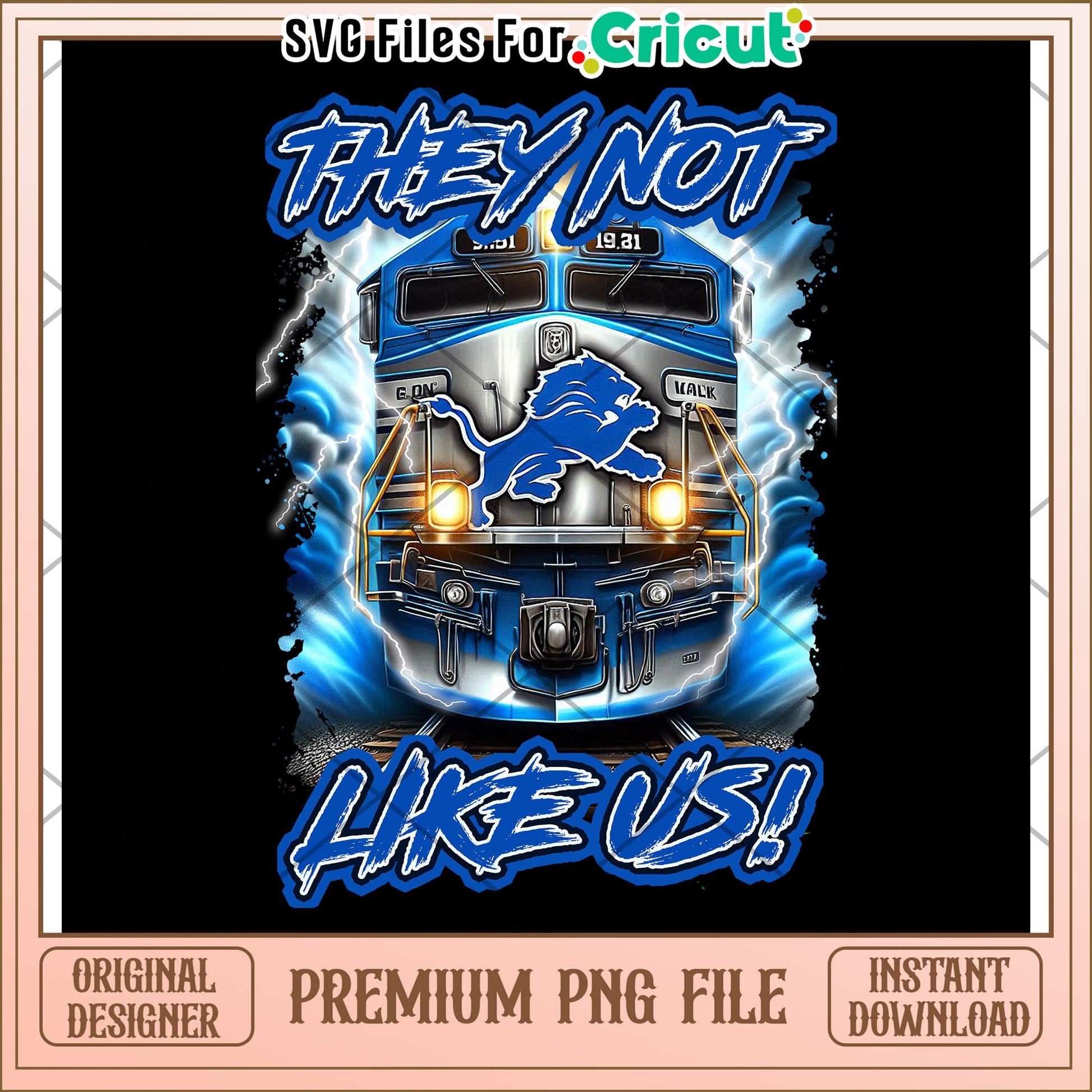 Premium PNG File for Cricut, They Not Like Us Train Design
