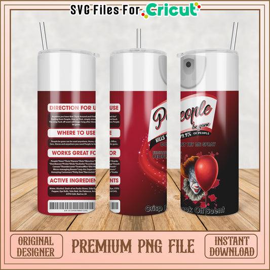Premium PNG Tumbler Design for Cricut People Be Gone Spray