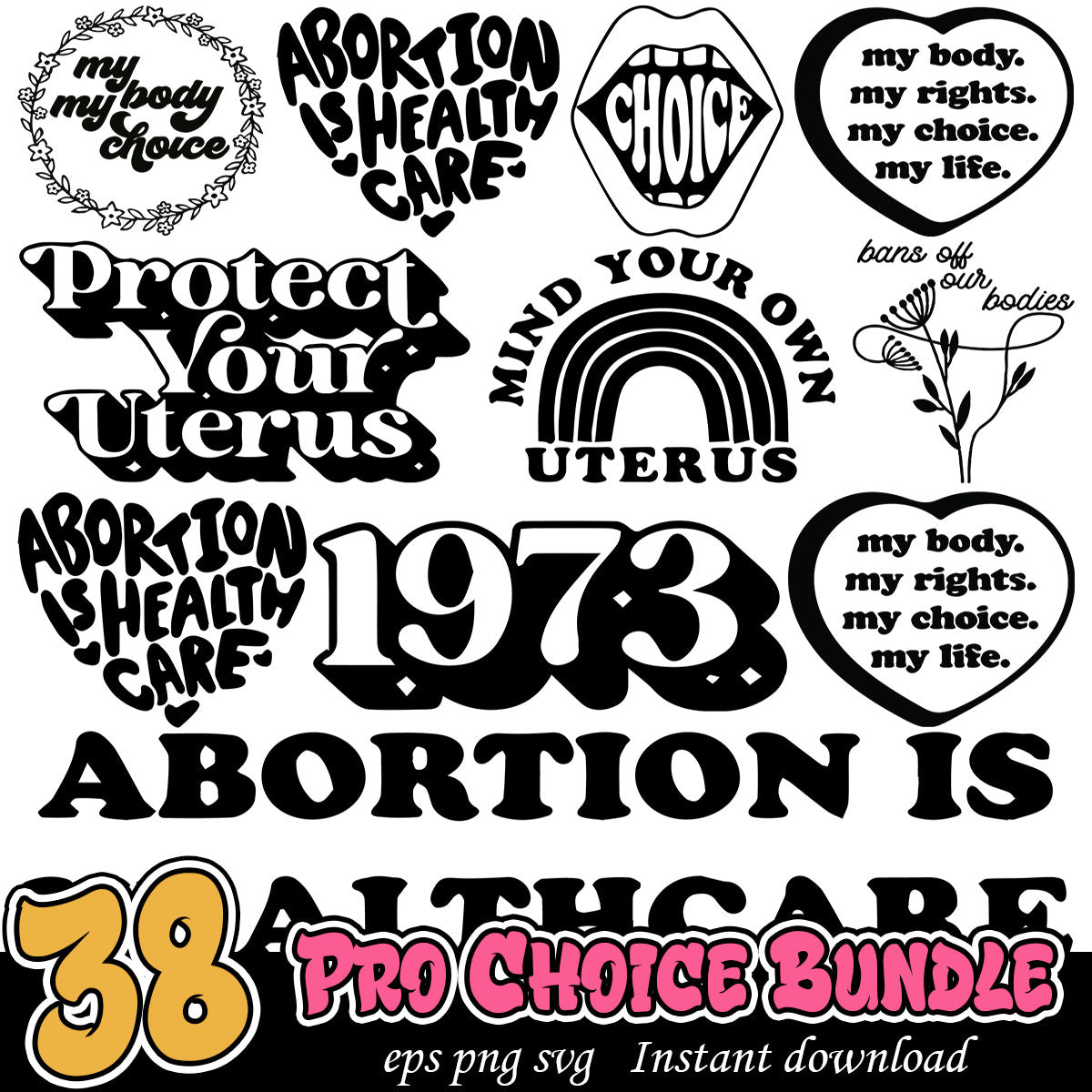 Pro Choice Coloring Pro Choice Black Bundle Svg, Her body her choice quotes bundle – svg ...