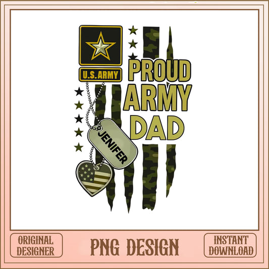 Proud Army Dad PNG, US Army Military Father PNG, Soldier Dad PNG