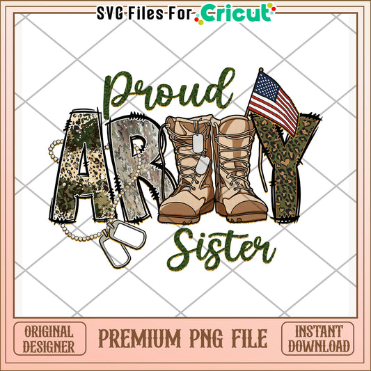 Proud amry sister png, military family png, america freedom​  png