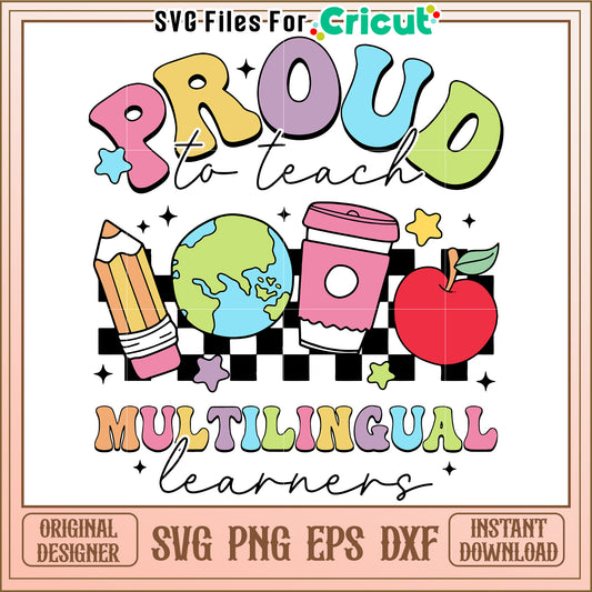 Proud to Teach Multilingual Learners SVG