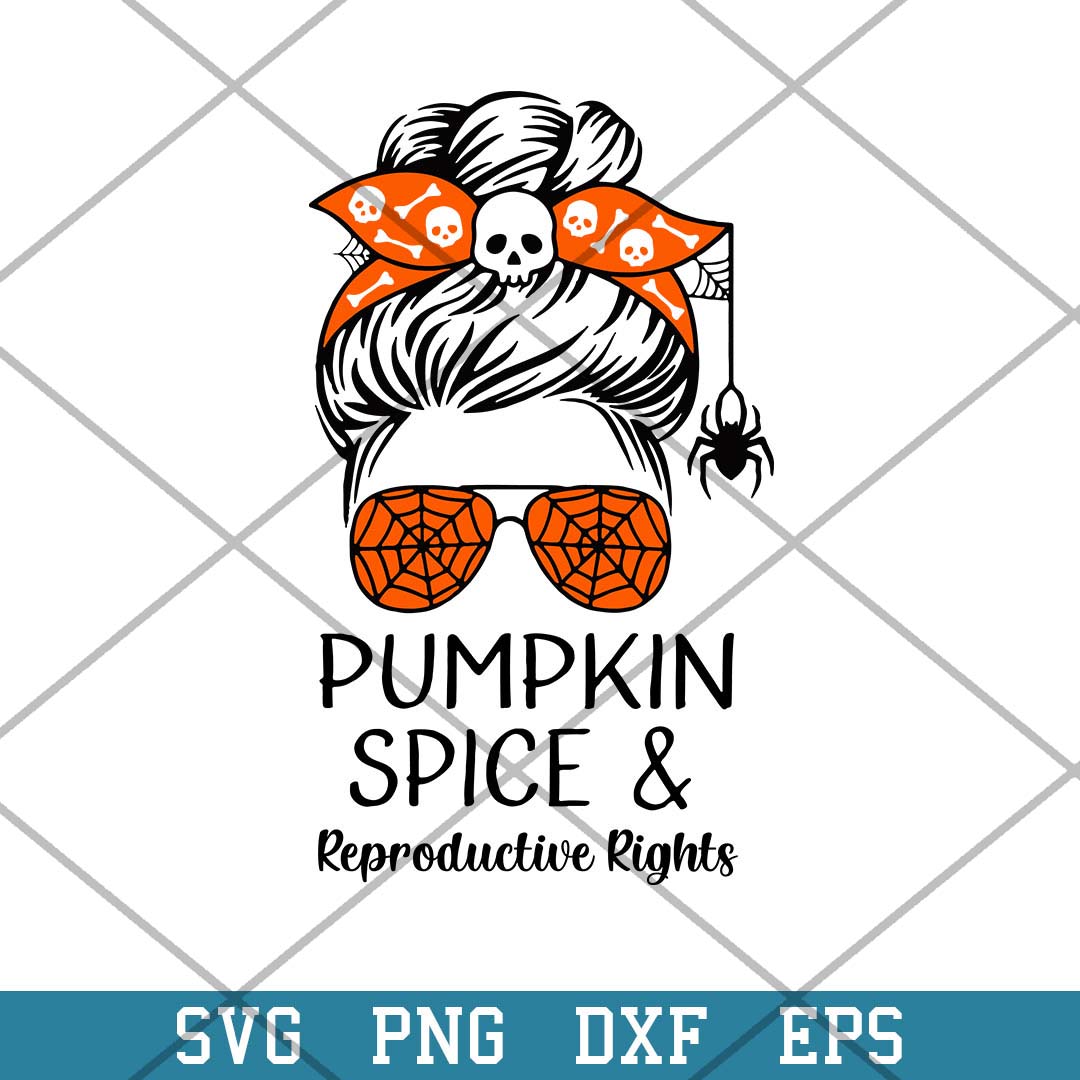 Pumpkin Spice Reproductive Rights Messy Bun Halloween Svg, Halloween Svg-Svgfilesforcricut