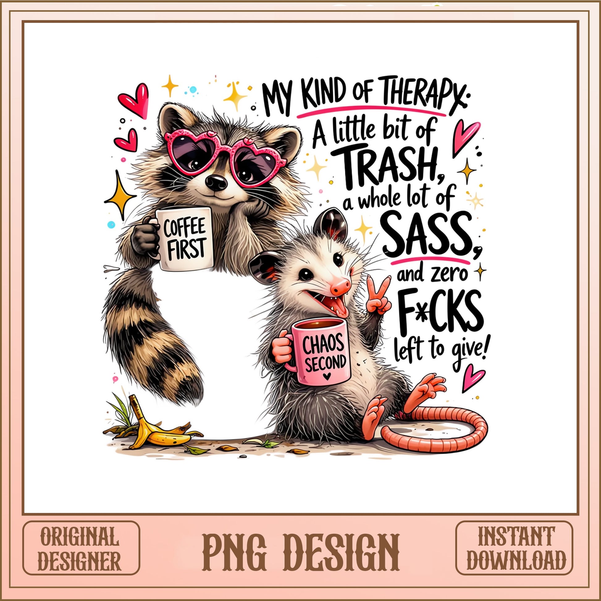 Raccoon Opossum My Kind Of Therapy PNG, Funny Trash PNG