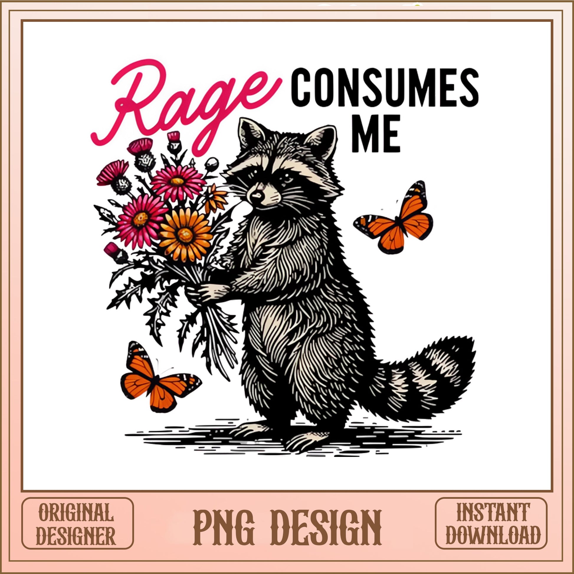 Rage Consumes Me Raccoon PNG, Funny Raccoon Shirt, Sarcastic PNG