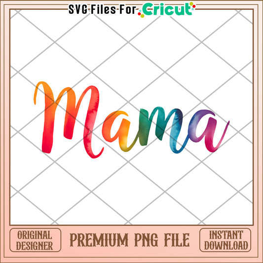 Rainbow Mama PNG Design Instant Download