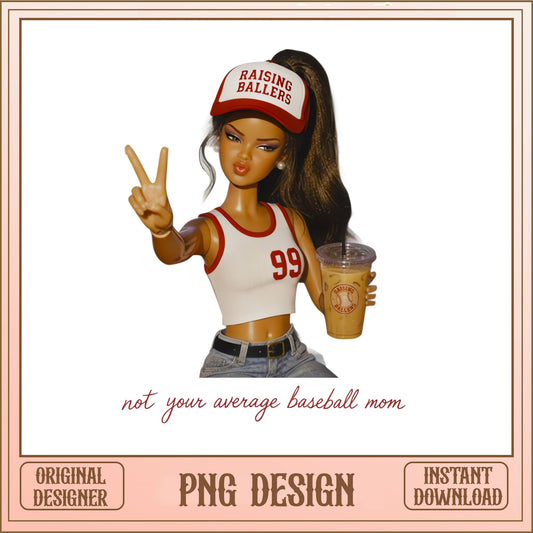Raising Ballers Baseball Mom PNG, Not Your Average Mom PNG, Sports Mom PNG