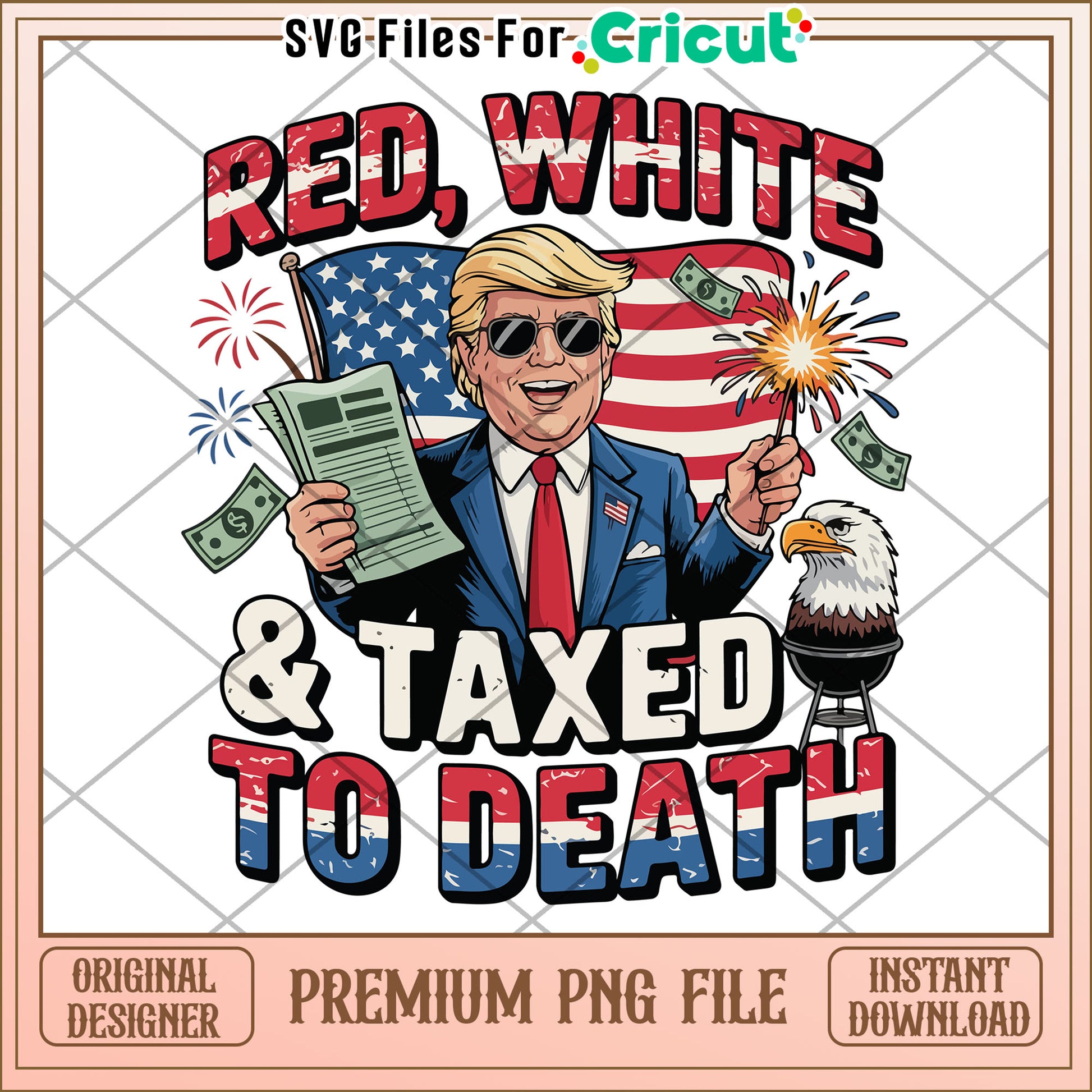 Red White & Taxed to Death PNG