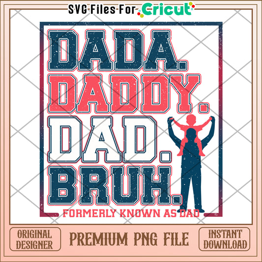 Red white blue dada daddy dad bruh png, father's day png, dad saying png