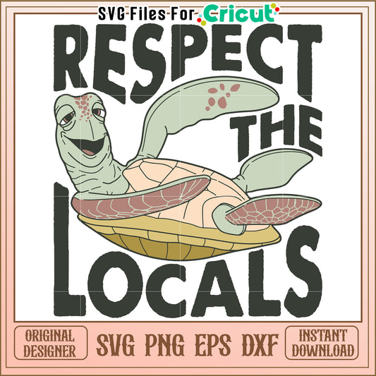 Respect The Locals Turtle SVG Cut File