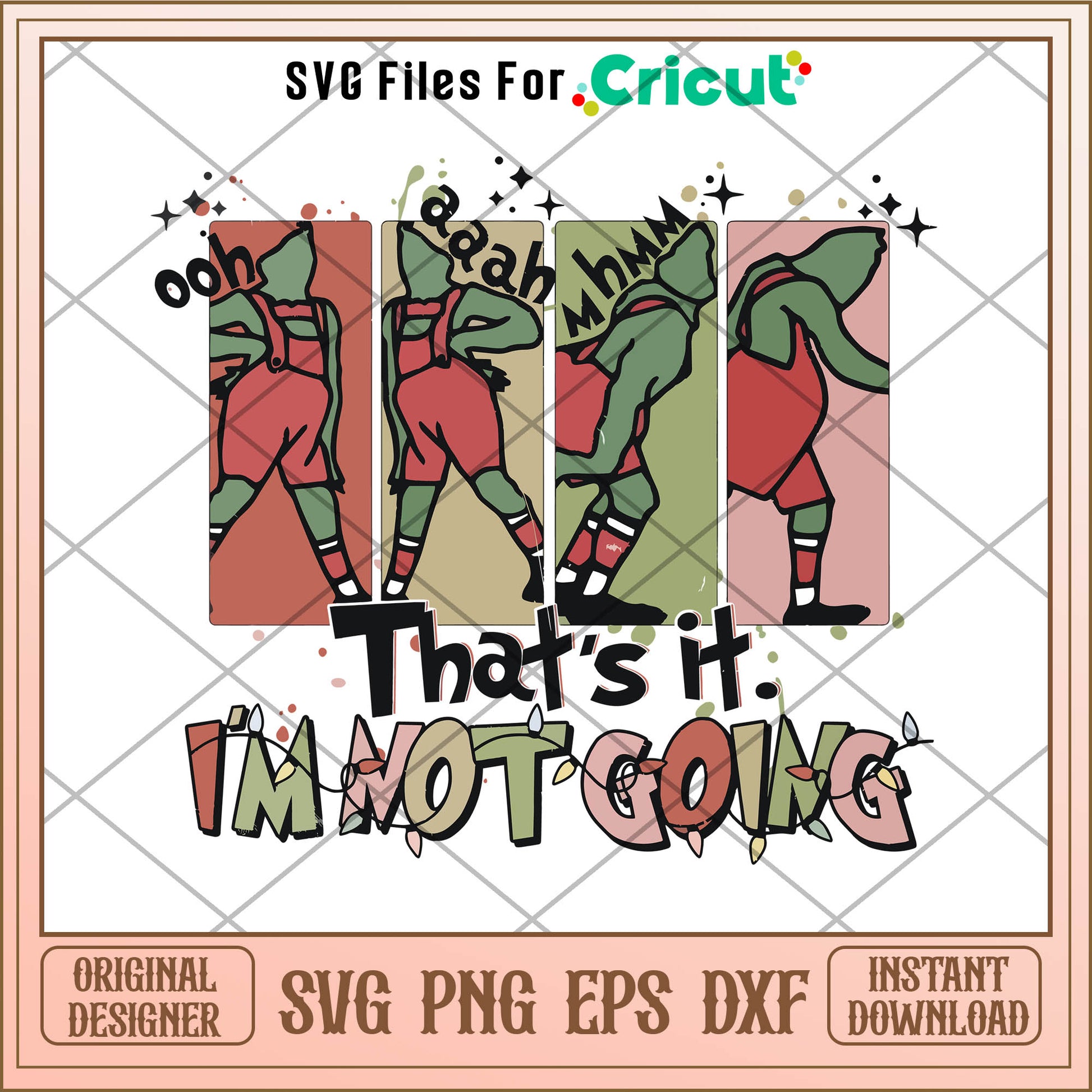 Retro That Its Im Not Going Grinchmas SVG, dr seuss christmas​ svg