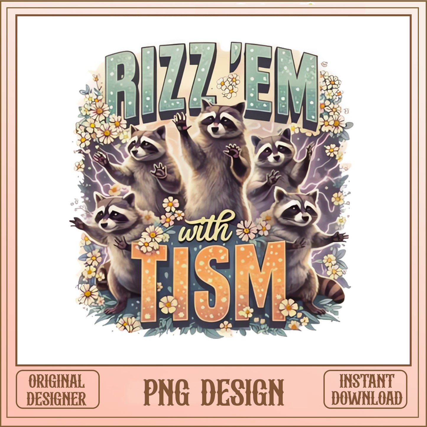 Rizz Em With Tism Raccoon PNG, Funny Raccoon PNG, Autism PNG