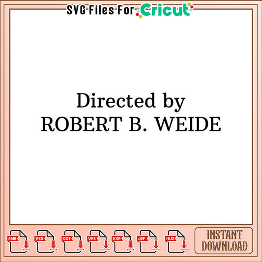 Robert B Weide Embroidery Design Instant Download