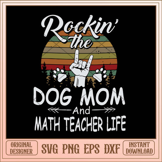 Rockin' the dog mom and math teacher life svg, Rocking hand svg bundle