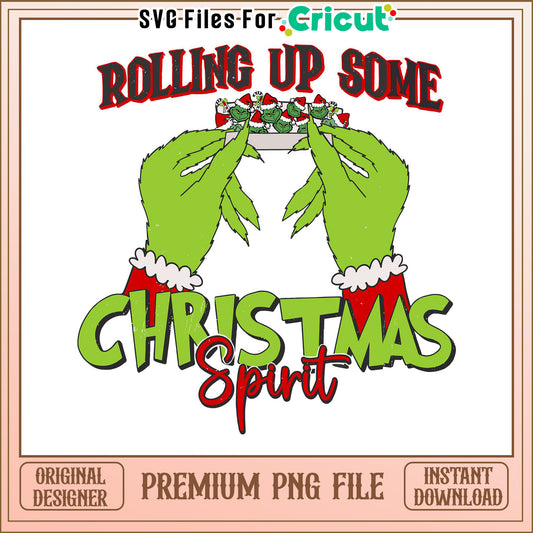 Rolling Up Some Christmas Spirit, Premium PNG File for Cricut