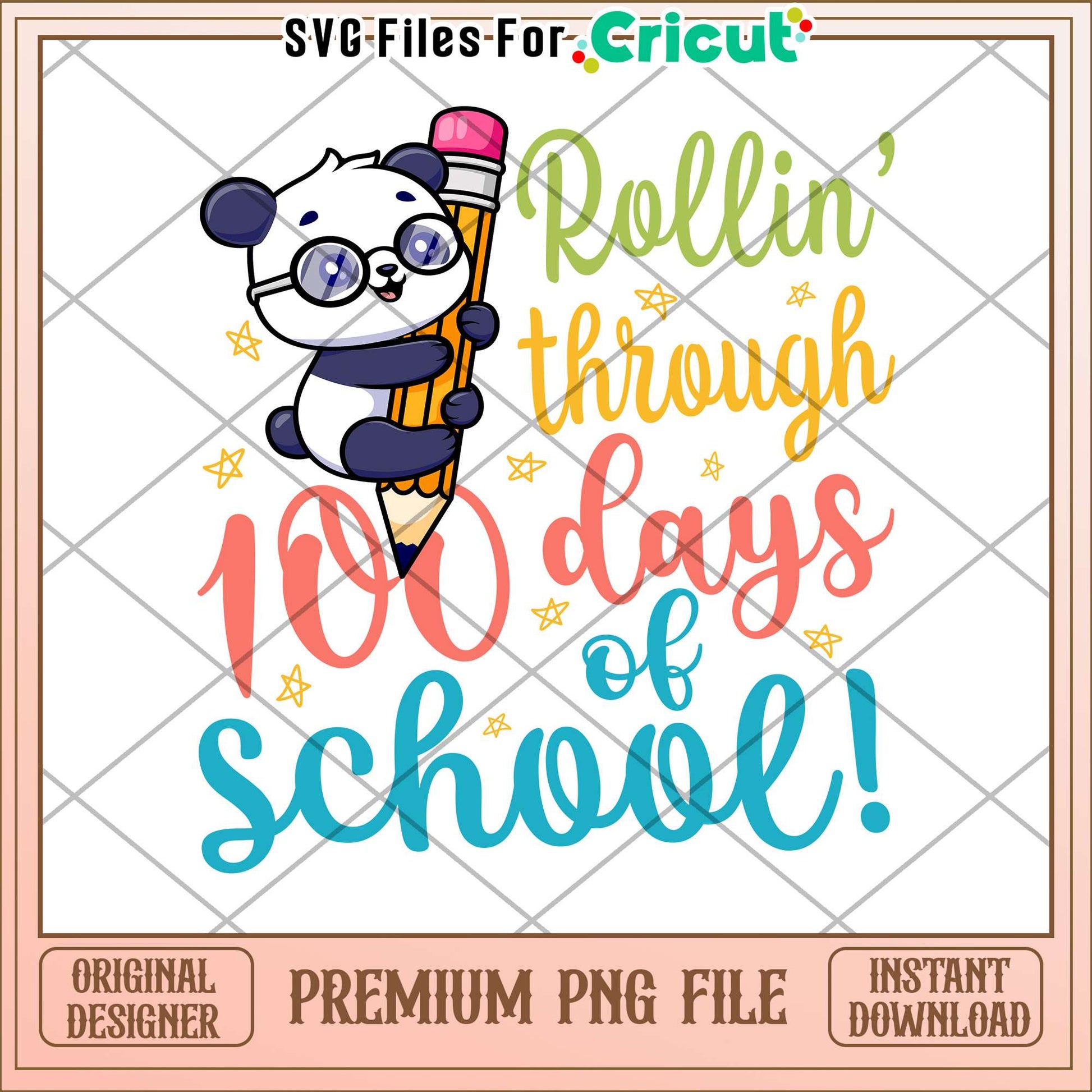 Rollin through 100 days of school png, panda png, school supplies png
