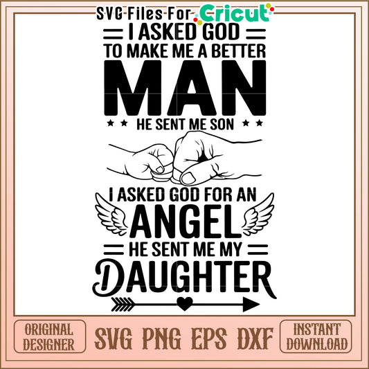 SVG Cut File I Asked God for a Better Man & Angel