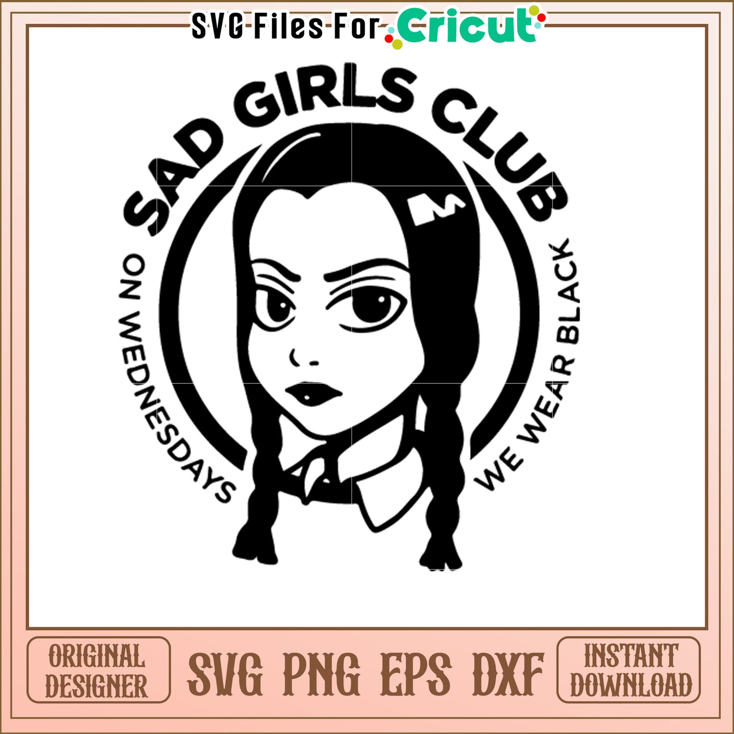 Sad Girls Club SVG Wednesday Addams